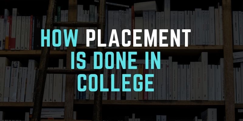 What is placement in college
