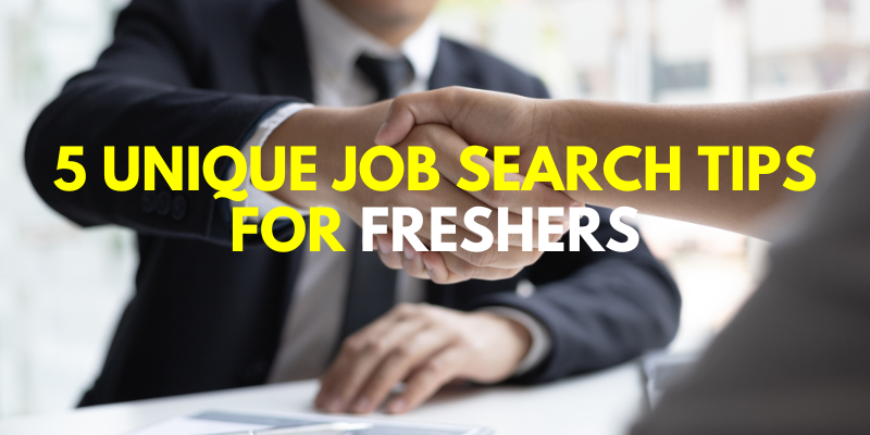 Job Search Tips For Freshers